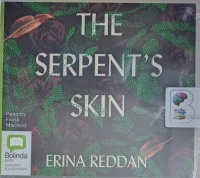 The Serpent's Skin written by Erina Reddan performed by Fiona Macleod on Audio CD (Unabridged)